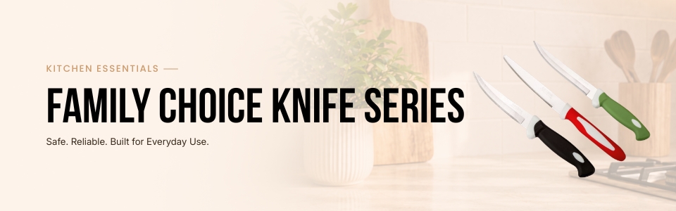 Family Choice Knife Series